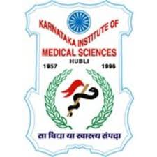 Karnataka Institute of Medical Sciences (KIMS), Hubballi