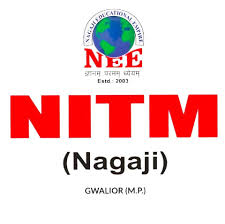 Nagaji Institute of Technology and Management (NITM), Gwalior